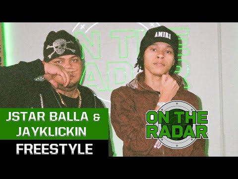 The Jstar Balla & Jayklickin "On The Radar" Freestyle