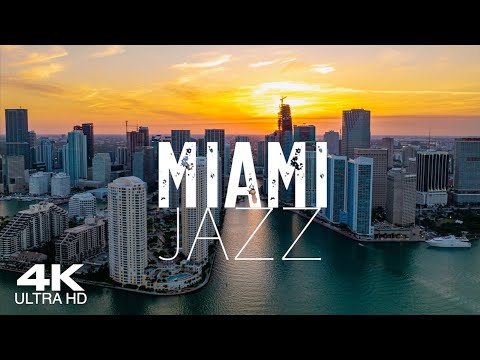 [4K] MIAMI Jazz 🇺🇸 3½ Hour Drone Aerial with soothing Piano & Saxophone Jazz | Florida FL USA