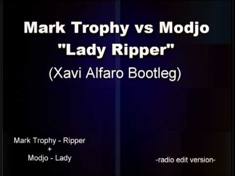 Mark Trophy vs Modjo - Lady Ripper (Xavi Alfaro Bootleg)