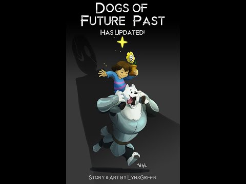 dogs of future past part1 (An UNDERTALE fancomic dub)