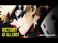 Bakugo Katsuki Victory At All Cost Anime Motivation