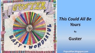 Guster - This Could All Be Yours (Lyrics)