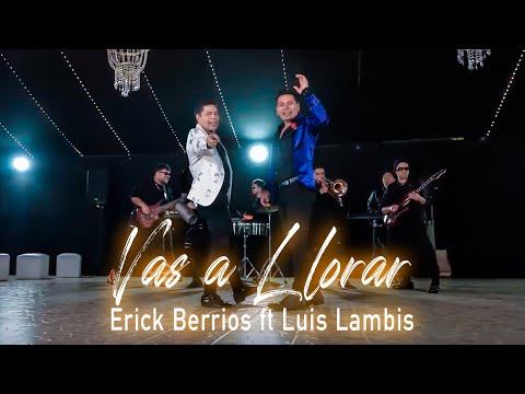 VAS A LLORAR   Erick Berrios ft Luis Lambis
