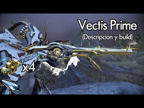 Warframe: Vectis Prime, descripción y Build