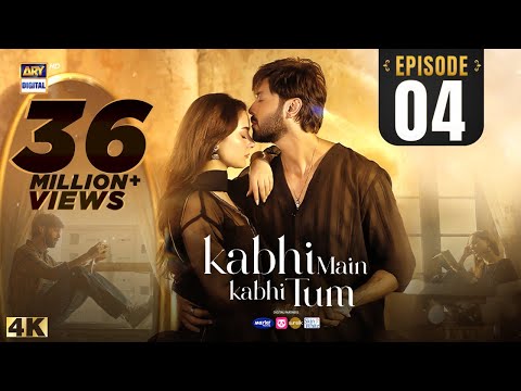 Kabhi Main Kabhi Tum Episode 4