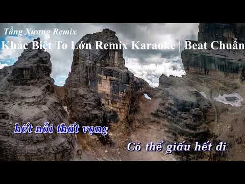 Khác Biệt To Lớn REMIX | Karaoke | Beat Chuẩn | TRỊNH THĂNG BÌNH ft. LIZ KIM CƯƠNG