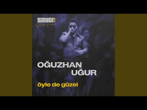 Öyle De Güzel (SAYGI1)