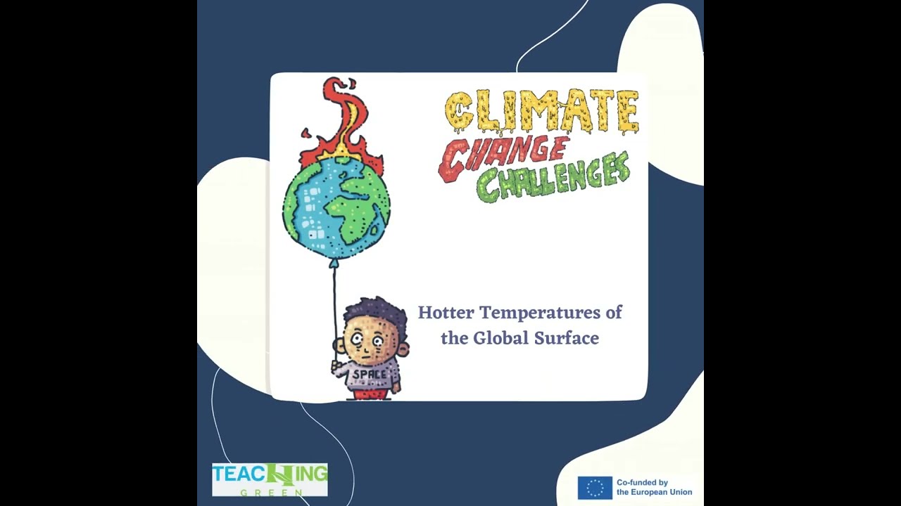TEACHING GREEN CHALLENGE_8th challenge: HOTTER TEMPERATURES of the GLOBAL SURFACES