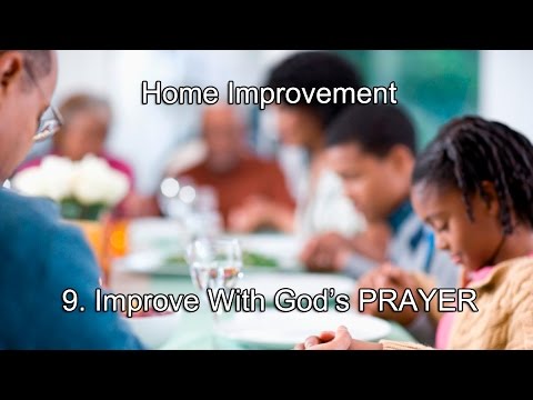 Pastor Harley Snode - 9. Improve With God's PRAYER - 8-28-16 Sun PM