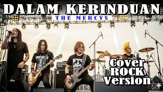 Download lagu DALAM KERINDUAN The Mercys | Shantirava Vox Cover Rock Version mp3
