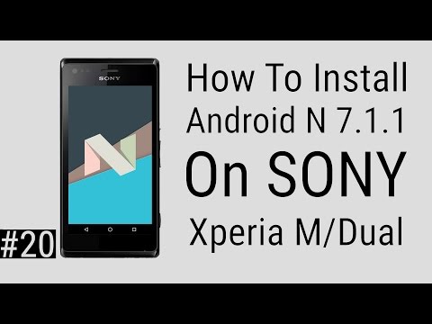 SONY Xperia M/M-Dual | How To Install Android N (7.1) AOSP