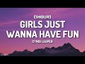 Cyndi Lauper - Girls Just Wanna Have Fun (Lyrics) [1HOUR]