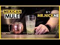 MEXICAN MULE Cocktail | Tutorial |Mr.NickMe
