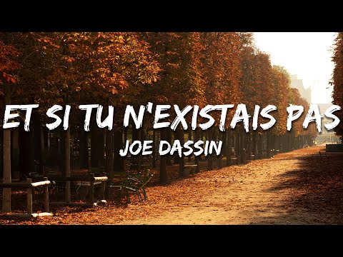 Joe Dassin - Et si tu n'existais pas (Paroles/Lyrics)