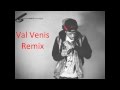 King Louie Val Venis REMIX by @NewAra_2Cool ...