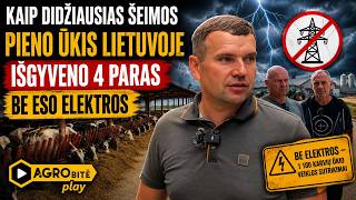 4 paros be ESO elektros. Kaip tokiomis sąlygomis išgyveno didžiausias šeimos pieno ūkis Lietuvoje?