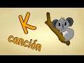 Abc Alphabet Song En Español La Letra K Cancion Canciones Infantiles