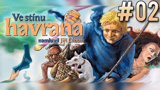 VE STÍNU HAVRANA | SESTAVUJEME BALÓN | by PeŤan | #02