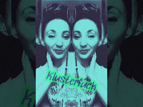 Klusterfuck Music Video
