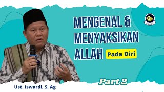 Download lagu MENGENAL & MENYAKSIKAN ALLAH PADA DIRI - KAJIAN TAUHID | UST. ISWARDI, S. AG (PART 2/3) mp3