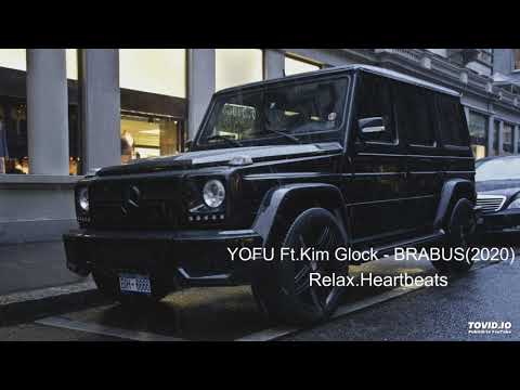 YOFU Ft. Kim Glock - BRABUS(2020)