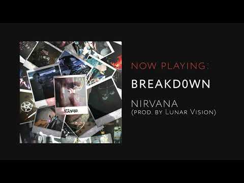 BREAKD0WN - NIRVANA (prod. by LUNAR VISION)