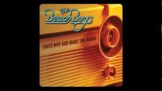 The beach boys- Think about the days, That's why god made the radio, Isn't it time