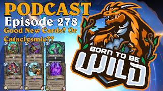 Episode 278 - Good new cards? Or Cataclysmic??