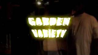 GARDEN VARIETY 5 pt2 @ THE A.T.F
