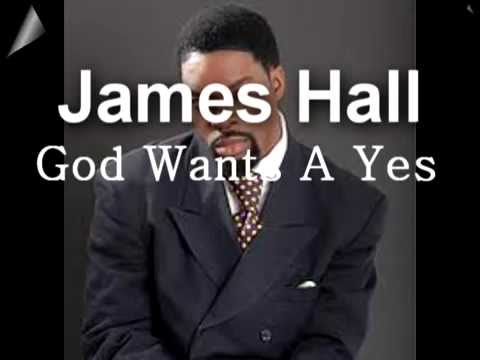 God Wants A Yes   James Hall (2012)