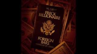 Freck Billionaire -  Foreign Bars