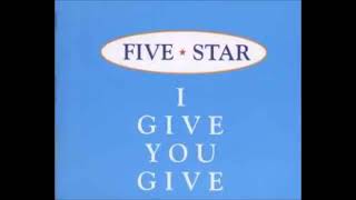 Five Star   I Give You Give Swing Out