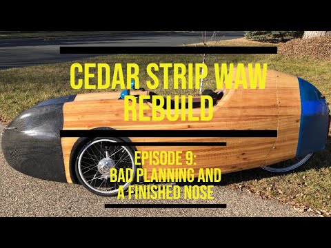 cedar waw rebuild ep 9 Some bad planning and a finished nose