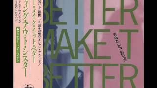 Swing Out Sister - Better Make It Better (Edit)