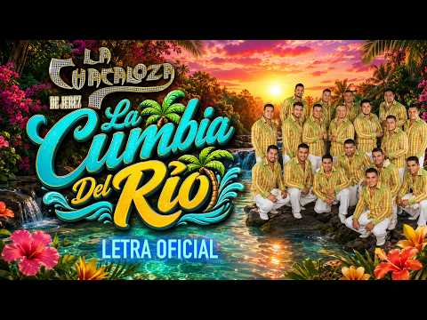 La cumbia del rio - Banda La Chacaloza De Jerez