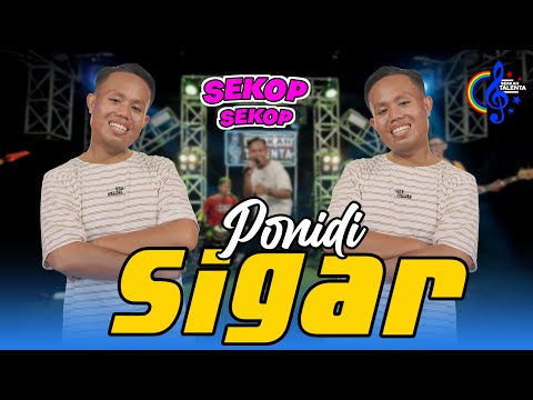 Ponidi - Sigar - Sekop Sekop (Official Music Video)