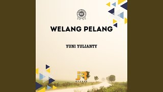 Download lagu Welang Pelang mp3
