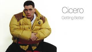 Cicero - Getting Better (B Side Of "Say Hello Wave Goodbye") 1997