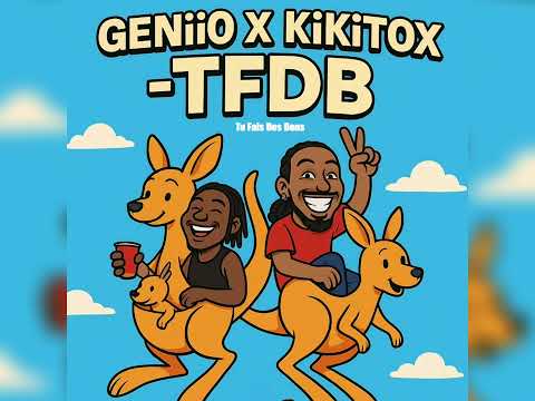 Geniio X Kikitox - TFDB 🍑 (tu fais des bons) Zikim studio