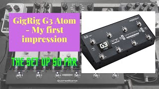 Video thumbnail for GigRig G3 Atom my 1st impression and set up so far by The Fishes And I