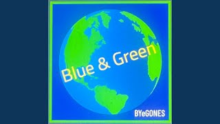 Blue &amp; Green