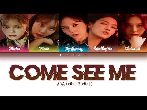 AOA (에이오에이) – Come See Me (날 보러 와요) (Color Coded Lyrics/Han/Rom/Eng/Pt-Br)