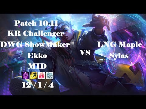 DWG ShowMaker - Ekko vs Sylas - LNG Maple - KR Challenger 1384 LP - Patch 10.11
