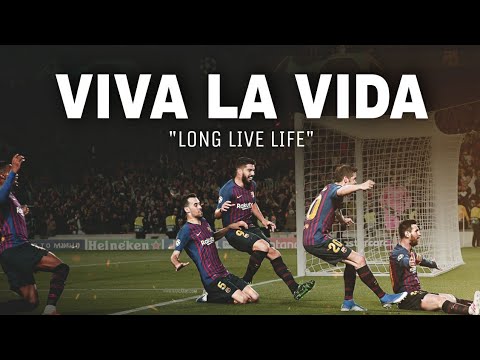 FC Barcelona Tribute - VIVA LA VIDA