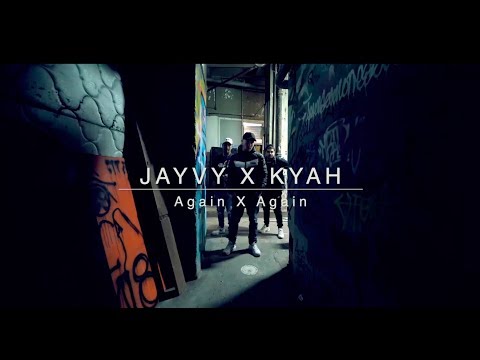 JAYVY X KYAH - Again X Again