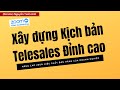 Nghệ Thuật Telesale Đỉnh Cao: 11 Bước Để Thành Công Trong Bán Hàng Qua Điện Thoại