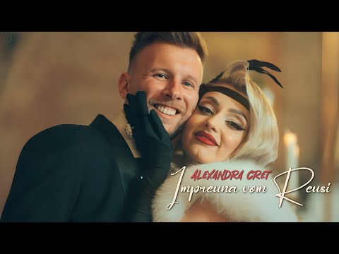 Alexandra Cret - Impreuna vom reusi || Official Video