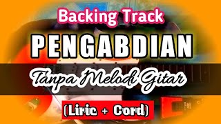 Download lagu Backing Track Pengabdian Tanpa Melodi Gitar mp3