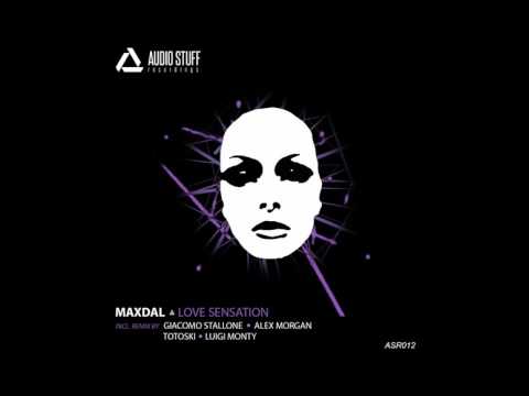 Maxdal - Love Sansation (Luigi Monty Remix)