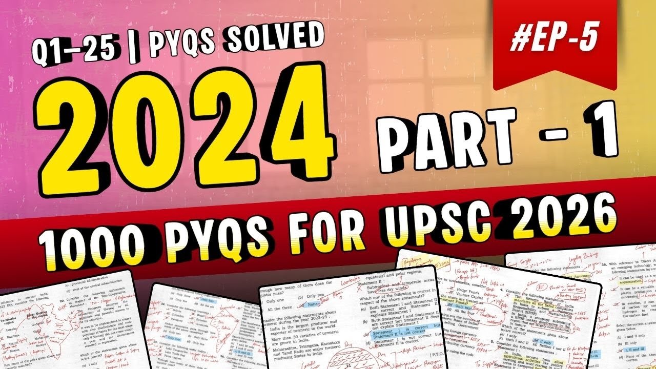 UPSC 2024 GS1 PYQs | 1/4 | 1000 PYQ Course for UPSC Prelims 2026